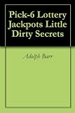 Pick 6 Lottery Little Dirty Secret 41R5MpXxSXL. SL160 Pick 6 Lottery Little Dirty Secret