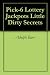 Pick-6 Lottery Jackpots Little Dirty Secrets