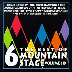 The Best of Mountain Stage Live  6 by  Mountain Stage 