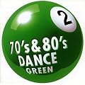 70��s&80��s Dance 2 �hGreen�h