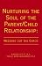 Search : Nurturing the Soul of the Parent /child Relationship: Weeding Out the Chaos