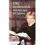 W�rter aus 30 Jahren: 30 Jahre B�cher, Menschen un&hellip von Elke Heidenreich