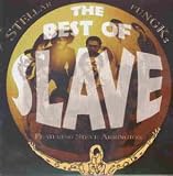 Stellar Fungk: The Best of Slave (feat. Steve Arrington)