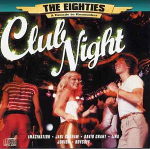 CD-Charts  Search : Club Night: the Best 80s Disco in Town