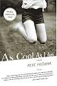 As Cool As I Am: A Novel