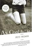 As Cool As I Am: A Novel