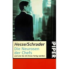 Die Neurosen der Chefs. Und wie Sie mit Ihnen fertig werden.