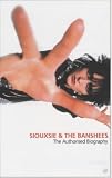 "Siouxsie and the Banshees": The Authorised Biography