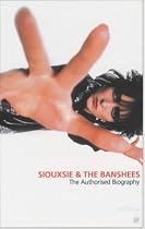 "Siouxsie and the Banshees": The Authorised Biography