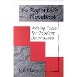 TheReporter'sNotebook:WritingToolsforStudentJournalists