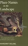 Place-Names in the Landscape: The Geographical Roots of Britain s Place-Names