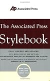 The Associated Press Stylebook and Briefing on Media Law, Fully Revised and Updated: Fully Revised And Updated (Associated Press Stylebook and Briefing on Media Law)
