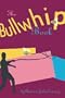 The Bullwhip Book