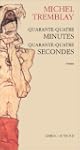 Quarante-quatre minutes, quarante-quatre