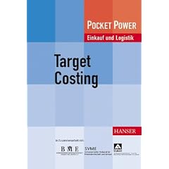 Target Costing: Praktische Anwendung in dem Entwicklungsprozess: Praktische Anwendung in der Produktentwicklung