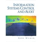 Click here to buy  Information Systems Control and Audit  by Ron A. Weber.