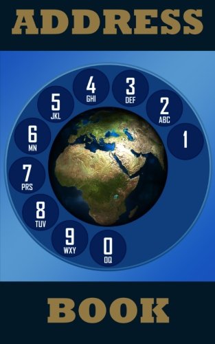 Address Book: Blue Rotary Dial (Revolutionary NEW User-Friendly Address Book Layout That Puts YOU In Control and Eliminates Wasted Space!)