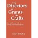 Directory of Grants for Crafts and How to Write a Winning Proposal