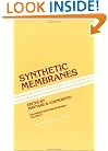 Synthetic Membranes (M M I Press Symposium Series) (Vol 5)