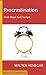 Procrastination: First Steps to Change (RESOURCES FOR CHANGING LIVES)