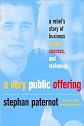 A Very Public Offering: A Rebel's Story of Business Excess, Success, and Reckoning