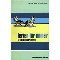 Ferien f�r immer: Die angenehmsten Orte der Welt