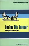 Ferien f�r immer: Die angenehmsten Orte der Welt