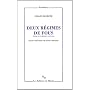 Deux r�gimes de fous : Textes et entretiens, 1975-1995