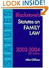 Statutes on Family Law 2003-2004 (Blackstone's Statute Book Series)