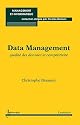Data Management : Qualité des données et compétivité