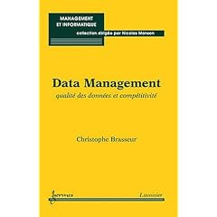 Data Management : Qualit� des donn�es et comp�tivit�