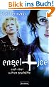 Engel und Joe. Nach einer wahren Geschichte
