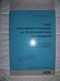 International Covenant on Environment and Development