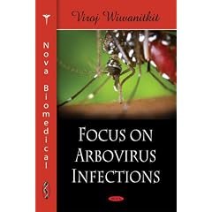 Focus on Arbovirus Infections by Viroj Wiwanitkit