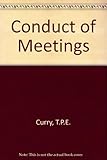 The Conduct of meetings