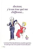 Docteur, y'a un truc qui me chiffonne...