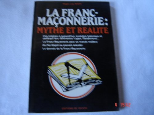 La Franc-Maçonnerie : Mythe et Réalité