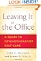 Leaving It at the Office: A Guide to Psychotherapist Self-Care