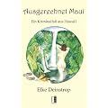 Ausgerechnet Maui: Ein Kriminalfall aus Hawai'i