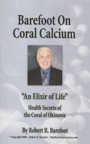 Barefoot on Coral Calcium: 