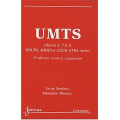UMTS : Releases 6, 7, 8, HSUPA, MBMS et LTE/E-UTRA inclus
