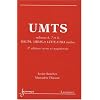 UMTS : Releases 6, 7, 8, HSUPA, MBMS et LTE/E-UTRA inclus