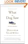 What the Dog Saw: And Other Adventures