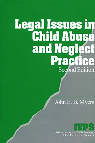 Legal Issues in Child Abuse and Neglect Practice (Interpersonal Violence: The Practice Series)