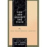 for and against the state new philosophical readings