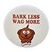 A&T Designs Quantity 5 Bark Less Wag More 2.25