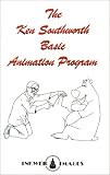 The Ken Southworth Basic Animation Program and Work Booklet [VHS]