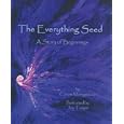 The Everything Seed: A Story of Beginnings