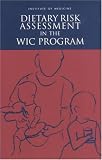  : Dietary Risk Assessment in the WIC Program