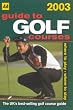 Guide to Golf Courses 2003 (AA Lifestyle Guides)